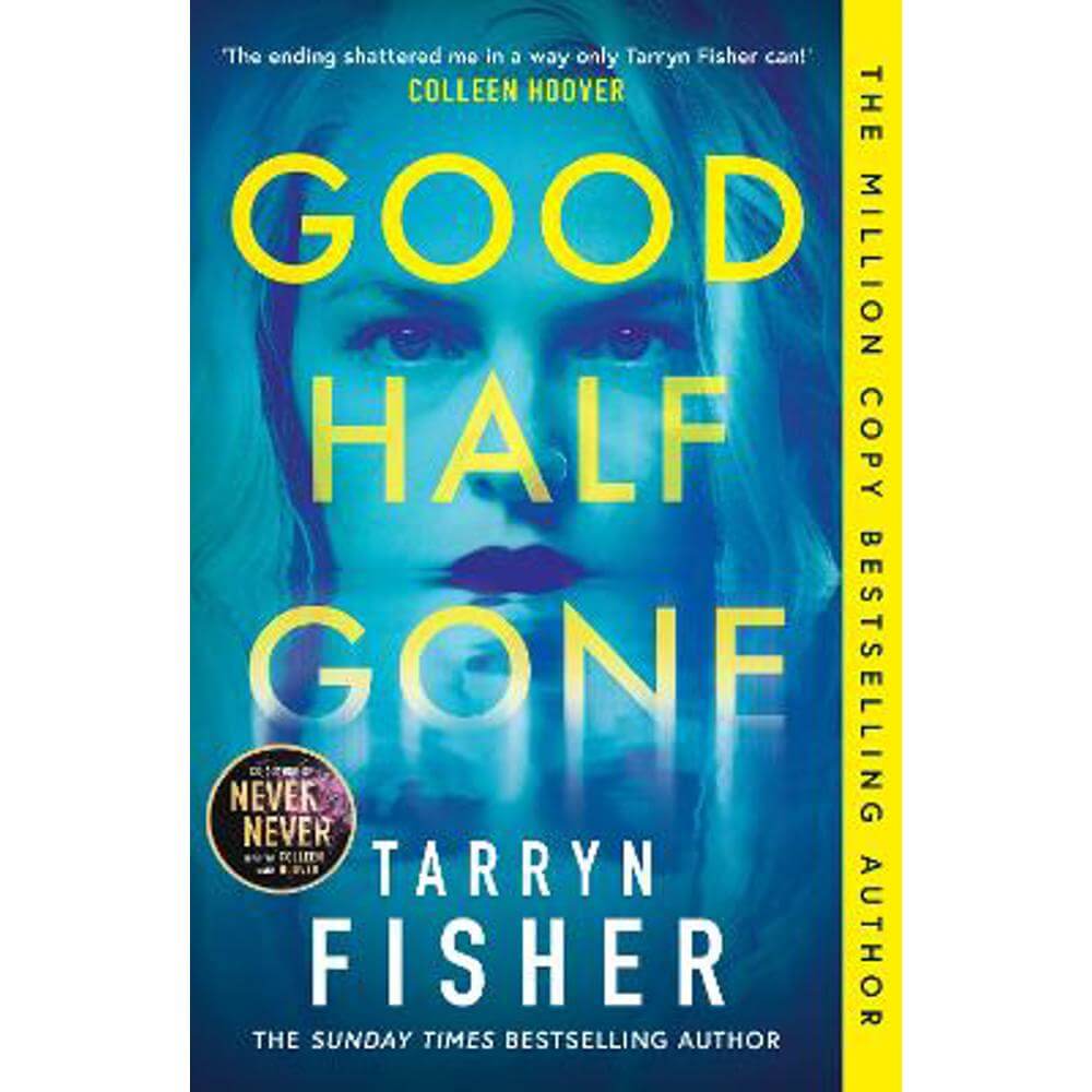 Good Half Gone (Paperback) - Tarryn Fisher